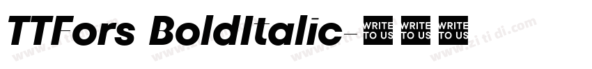 TTFors BoldItalic字体转换